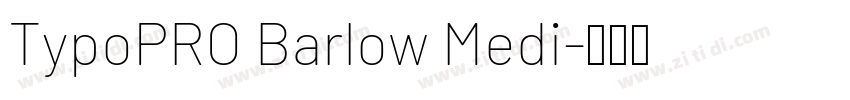 TypoPRO Barlow Medi字体转换